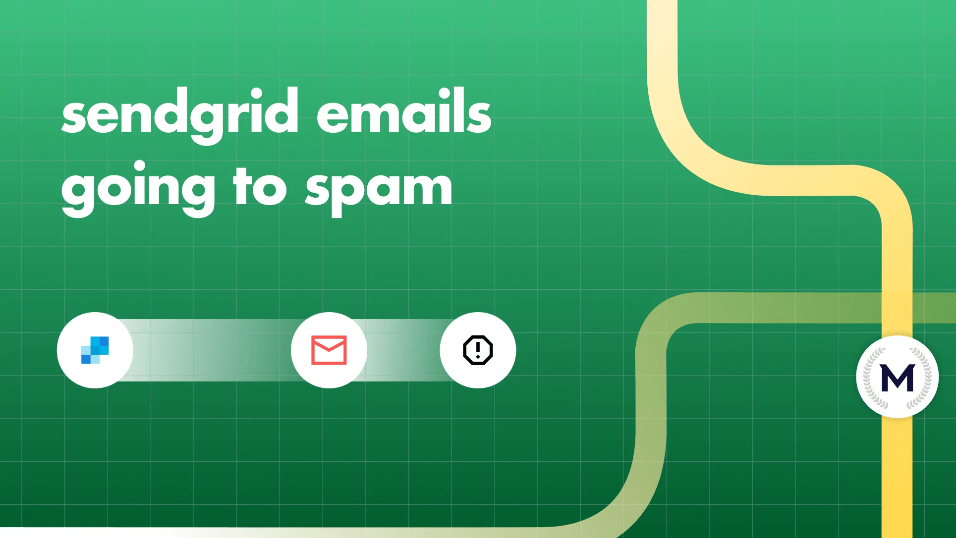 9 Reasons why your Emails Going to Spam (2025)